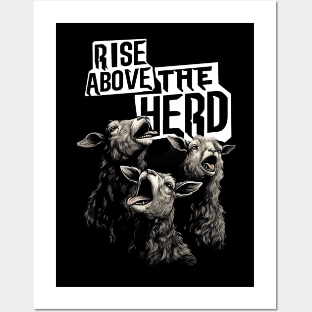 Rise Above The Herd Funny Animal Design Wall Art by UNDERGROUNDROOTS